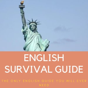English Survival Guide | Guía para Aprender Inglés | Guide for visiting the Unites States | Guide for American Vocabulary