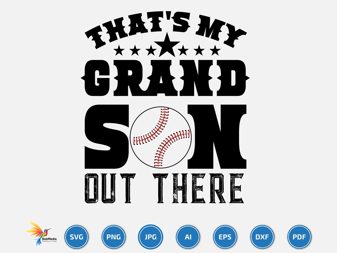 That's My Grandson Out There Svg, Baseball Svg, Clipart for Cricut ...