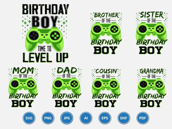 Birthday boy time to level up svg eps gamer birthday boy png dxf video 