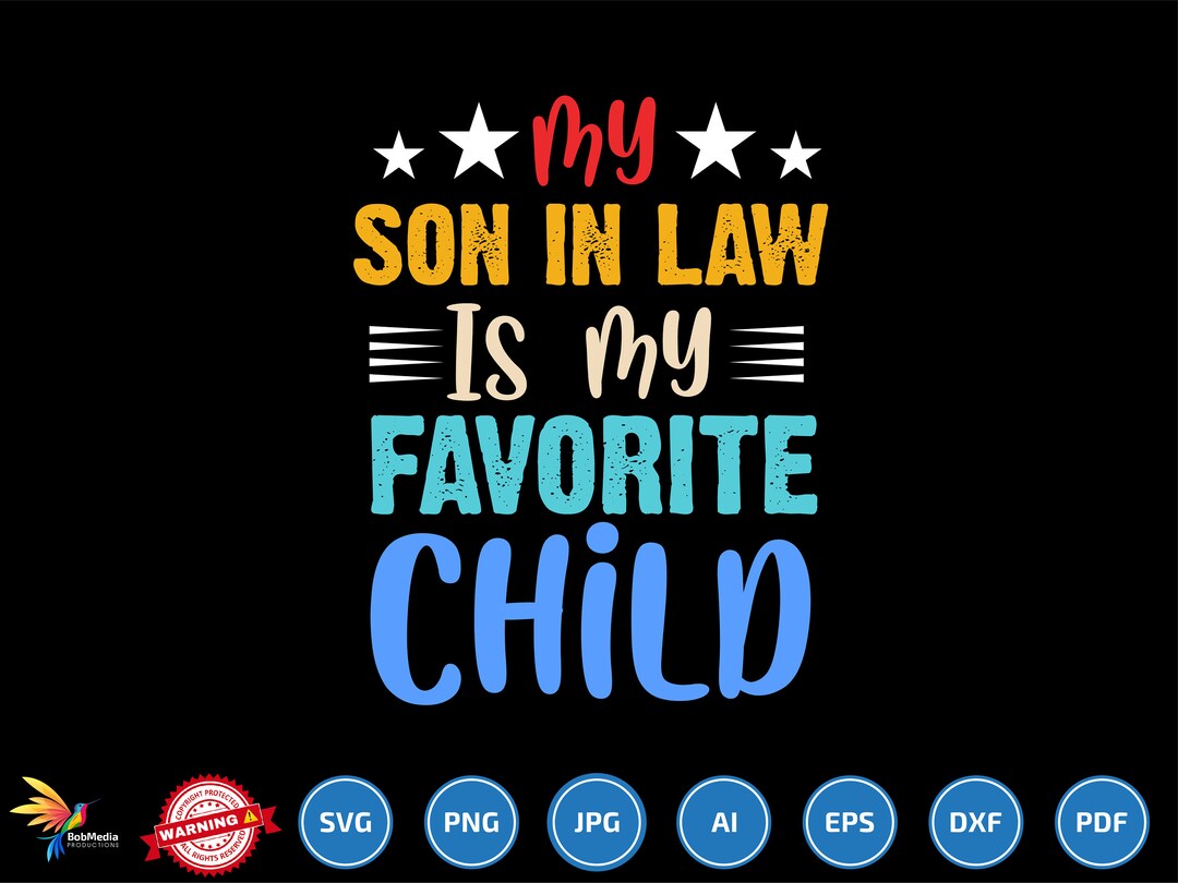 Funny Family Humor Quote Retro SVG - My Son In Law Is My Favorite Child