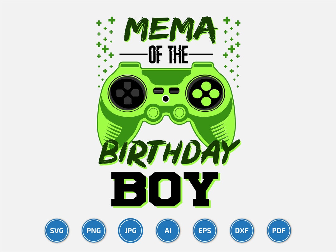 Mema of the Birthday Boy, Gaming SVG, Gamer svg, Videospiel svg, Gamer ...