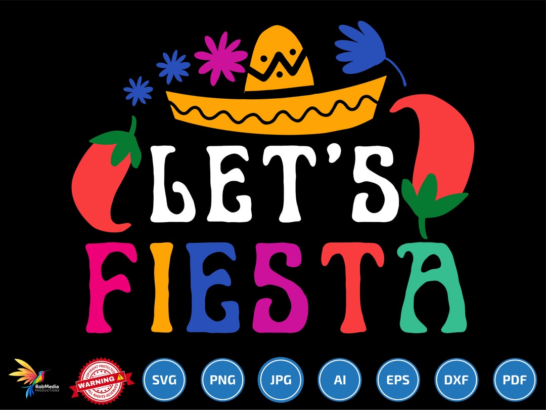 let-s-fiesta-svg-5-de-mayo-png-funny-mexican-party-mexican-fiesta
