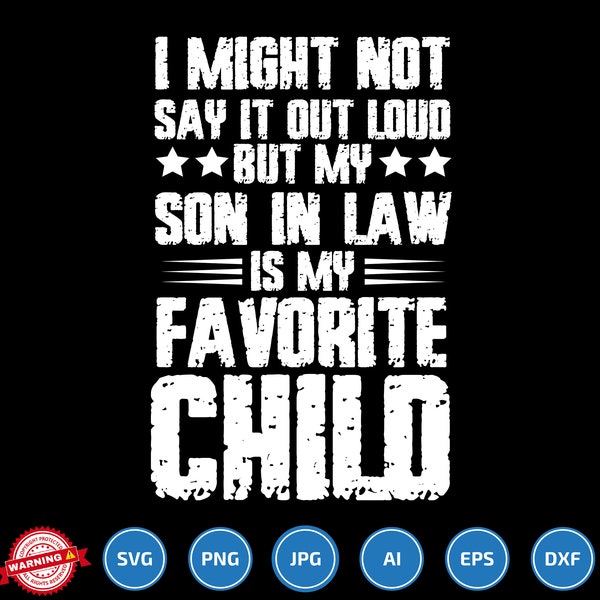 Funny Family Humor Quote Retro SVG - My Son In Law Is My Favorite Child