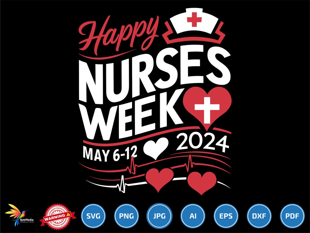 Happy Nurse Week 2024 Svg Png, Nurse Life Svg, Heart Nurse Svg, Nurse