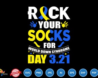 World Down Syndrome Day svg,  Rock Your Socks Awareness svg, March 21 svg, chromosomes 21 svg, support brother svg, T21 Yellow Blue Ribbon