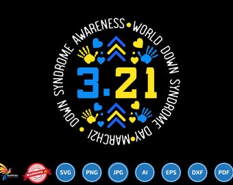 321 World Down Syndrome Awareness svg, down syndrome svg, March 21 svg, chromosomes 21 svg, support brother svg, T21 Yellow Blue Ribbon
