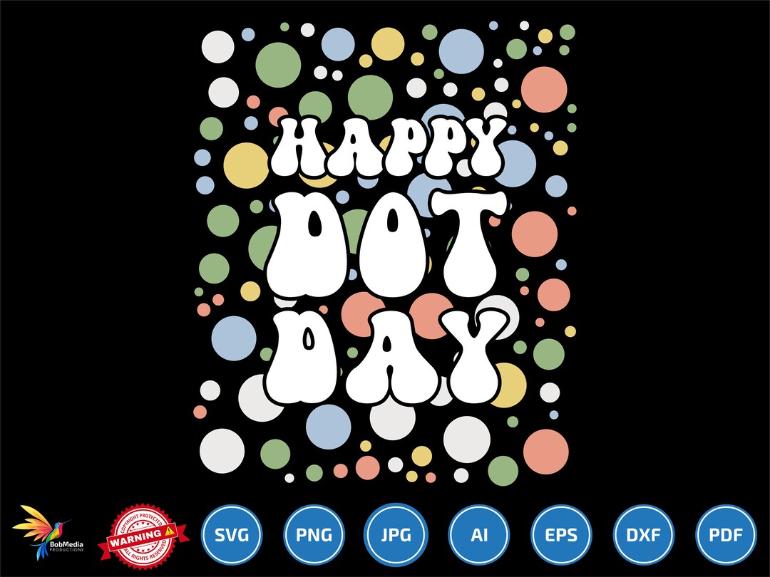 Happy Dot Day Svg International Dot Day Svg September 15th Etsy