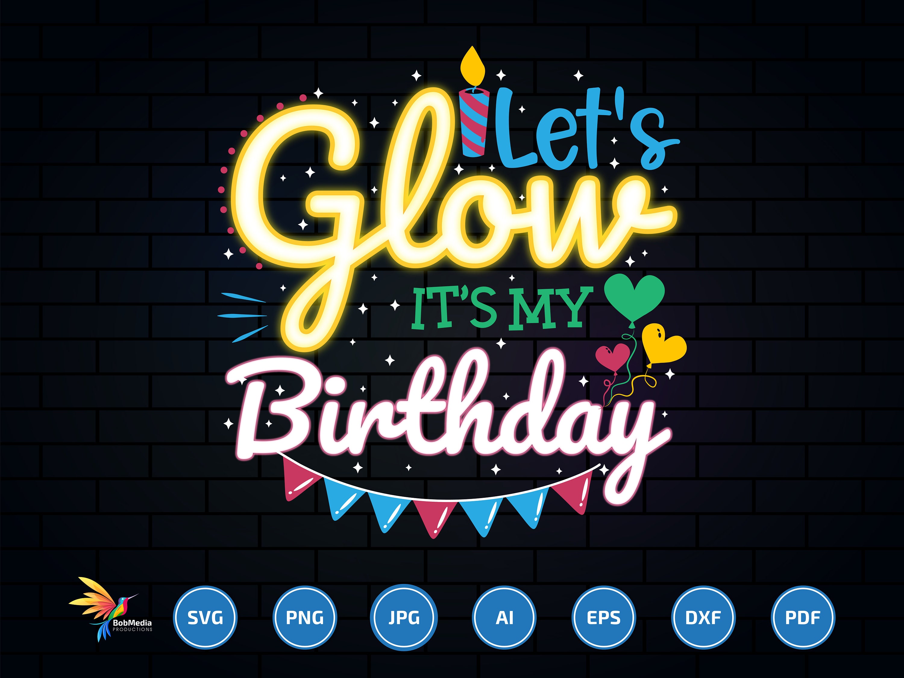 Glow Party Svg Lets Glow Its My Birthday Svg Lets Glow Crazy Etsy