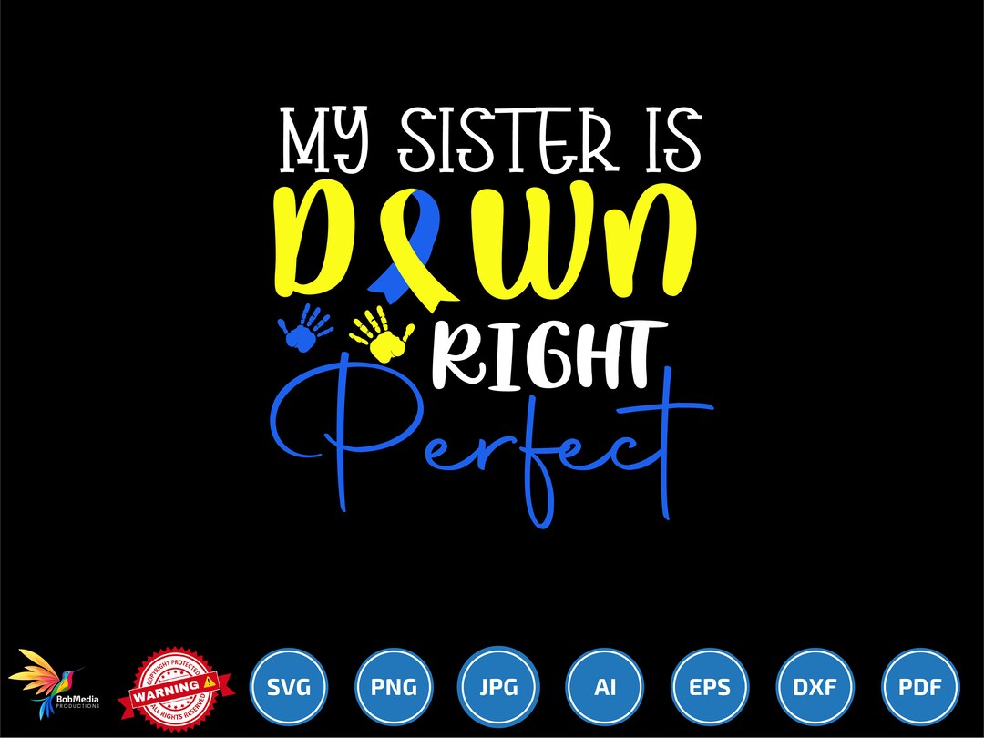 My Brother is Down Right Awesome Svg, Down Syndrome Awareness, March 21 ...