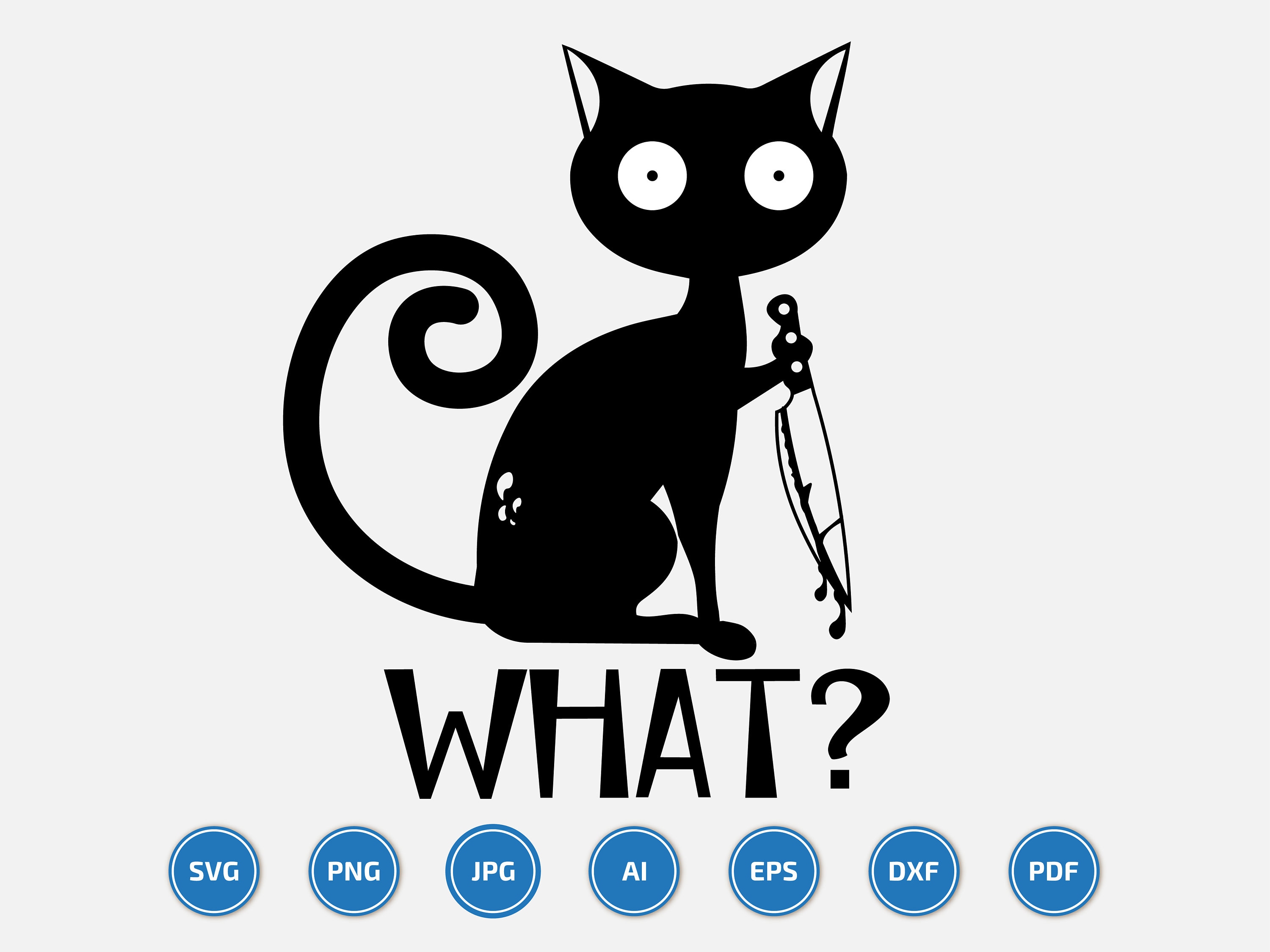 Cat What Svg Funny Black Cat With Knife Svg Murderous Cat Etsy