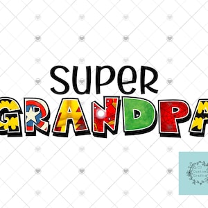 Super Grandpa sublimation design, Father&#39;s Day Digital Download, PNG Digital File Only