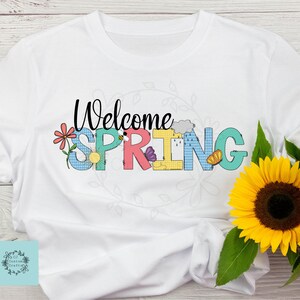 Welcome Spring PNG File For Sublimation - Digital File Only - Instant Download