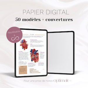 Puede incluir: Producto de papel digital con el texto "PAPIER DIGITAL" y "50 modèles + couvertures". La imagen muestra una tableta que muestra diagramas anatómicos del corazón y una página de cuaderno en blanco. También es visible el texto "Pour une prise de notes optimale!"