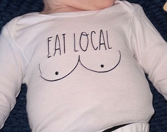 Custom Breastfeeding Onesie Saying ‘Eat Locally’