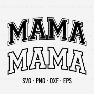 Mama Varsity Svg Png Dxf Eps, Mama Varsity Arched Svg, Mama Varsity Outlined Svg, College Font, Sublimation Design, Two Files, Bundle