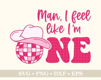 Mann, ich fühle mich wie ich eine Disko Cowboy-Hut SVG, PNG, Eps, Dxf, Geburtstag SVG, Sublimationsdesign