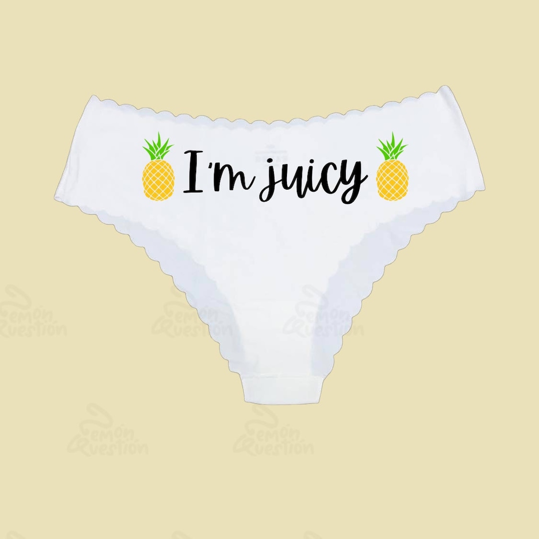 I'm Juicy Pineapple Underwear Pineapple Undies Pineapple Etsy