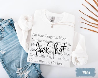 F*ck That T-Shirt Swearing Shirt Cussing Tee Sarcastic Gift Shirt F Word T-Shirt Sassy Quotes, Sarcasm Outfit, Definition Apparel, Nope