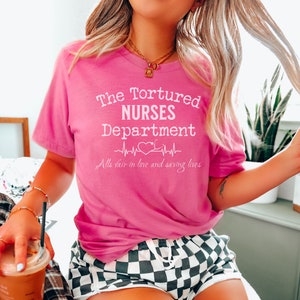 Tortured Nurses Department Shirt, Funny Nurse Shirt, Trending Nurse Memes, Registered Nurse, All is Fair T-shirt, Trendy RN LPN Tshirts imagen 3