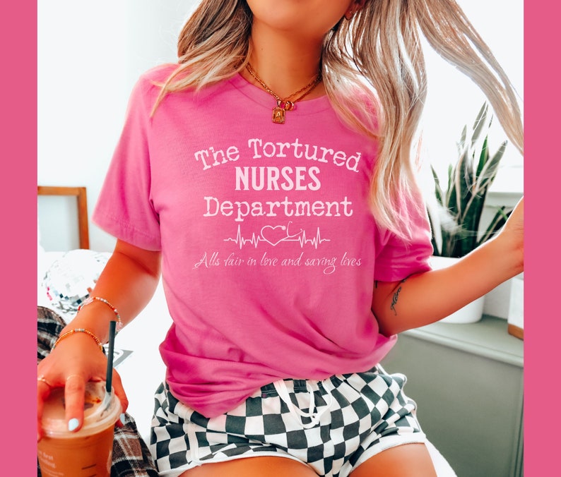 Tortured Nurses Department Shirt, Funny Nurse Shirt, Trending Nurse Memes, Registered Nurse, All is Fair T-shirt, Trendy RN LPN Tshirts imagen 3