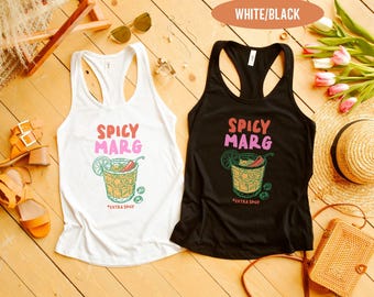 Spicy Margs Tank Top, Margarita Lover Shirt, Spicy Marg Shirt, Bachelorette Party Tank, Tequila Lovers Tank, Beer Garden, Summer Drinks