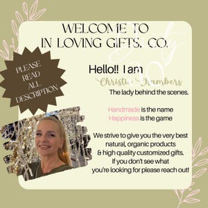 May include: Welcome to In Loving Gifts, Co. A woman smiles in front of a sparkly background. The text reads "Hello!! I am Christi Chambers The lady behind the scenes. Handmade is the name Happiness is the game We strive to give you the very best natural, organic products & high quality customized gifts. If you don't see what you're looking for please reach out!"