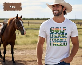 Golf The Only Therapy I Need Shirt, Course Funny Humor Joke, Sports Golf, Golf Lover Shirt, Golfing Clubs, Golf Lover Gift, Golf Shirt