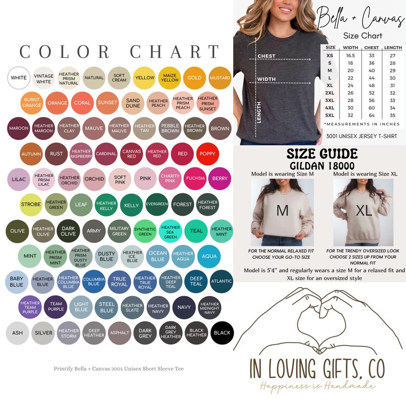 May include: Color chart with various shades of fabric, including white, yellow, and blue. A size chart for Bella + Canvas and Gildan 18000 shirts is also displayed, with measurements in inches. The image also includes the text "In Loving Gifts. Co" and "Happiness is Handmade."