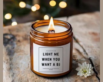 Light Me When You Want a BJ, Valentines Gifts For Him, Adult Humor, Funny Gifts, Couple BJ Candle, Valentine Day Gift For Him, Gift For Him