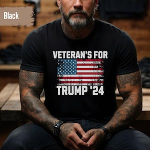 Veterans for Trump Shirt, Patriotic Trump 2024 T-Shirt, Gift for Military Veteran, Father&#39;s Day Gift for US Veteran, Trump Shirt, Election