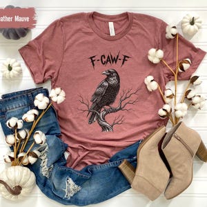 F-Caw-F Funny Crow Shirt, Black Crow Moonlit Raven Unisex T-shirt, Funny Sassy Raven Lover Gift, Autumn Style, Nature-Inspired Sweatshirt