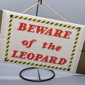 Beware of the Leopard Cross Stitch Sign