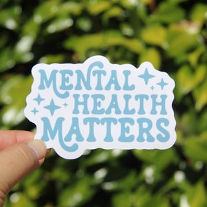 Mental Health Matters Sticker, Self Care Sticker, Mental Health Humor, Anxiety Sticker, Motivational Inspirational, Water Bottle Decal, Gift