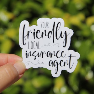 Your Friendly Local Insurance Agent, Insurance Sticker, Decal, Vinyl ...