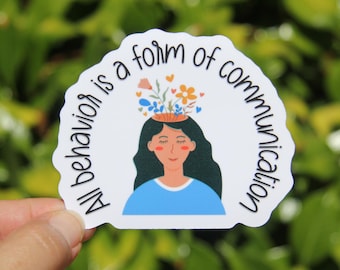 All Behavior is a Form of Communication Sticker, Teacher Sticker, Laptop Sticker, Teacher Gift, SPED Teacher Sticker, Special Education
