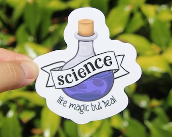 Science Like Magic but Real Sticker, Decal, Teacher Sticker,Laptop Sticker, Gift for Science Teacher, Science Teacher Sticker, Educator Gift