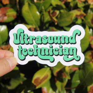 Ultrasound Technician Sticker, Sonographer Sticker, Decal, Vinyl Sticker, Laptop Sticker, Gift for Sonographer Ultrasound Tech