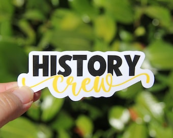 History Crew Sticker, Decal, Teacher Sticker, Laptop Sticker, Gift for History Teacher, Social Studies Teacher Sticker