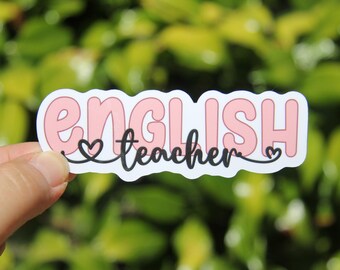 English Teacher Sticker, Decal, Teacher Sticker, Laptop Sticker, Gift for English Teacher, English Teacher Sticker, Educator Gift