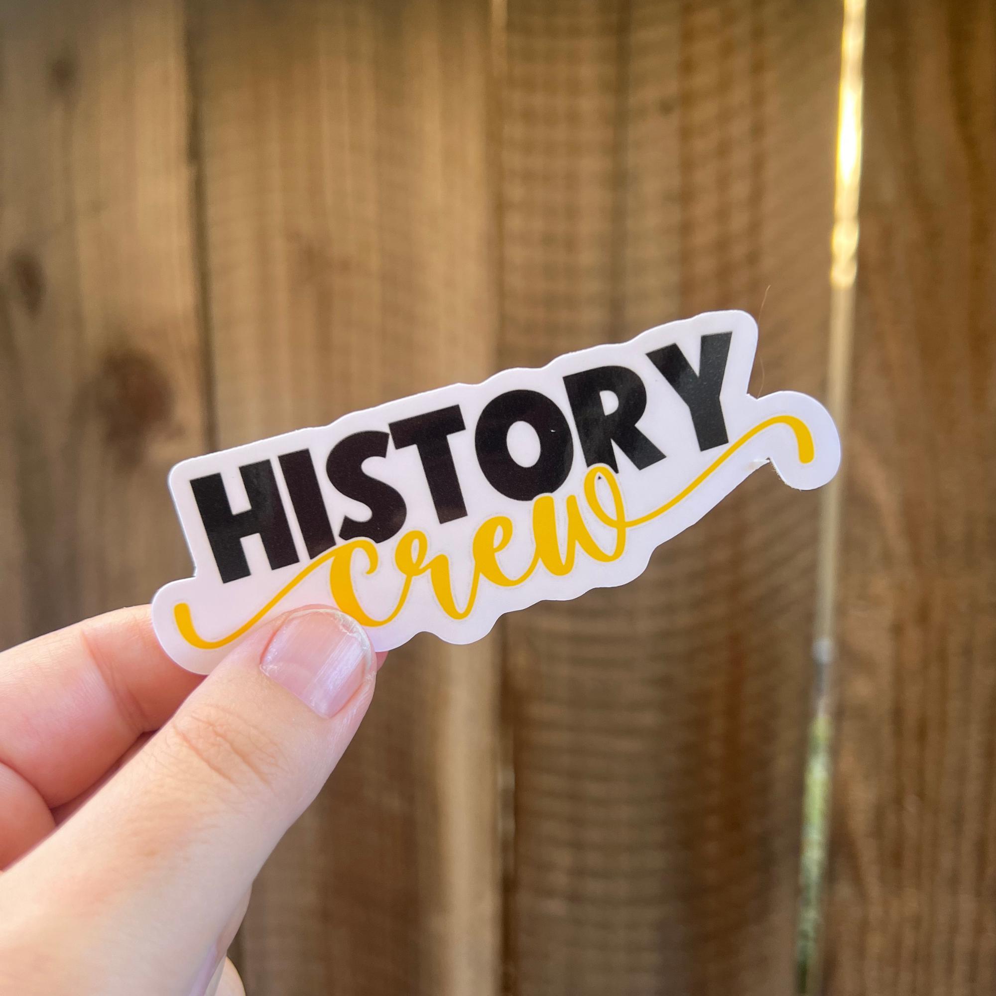 History Sticker Prinatble History Crew Sticker, Decal, Teacher Sticker, Laptop Sticker, Gift for ...