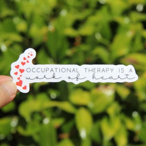 Occupational Therapist 10-Sticker Pack, Vinyl Stickers, Laptop Stickers, OT Sticker, Gift for Occupational Therapist,Occupation Stickers Work of Heart