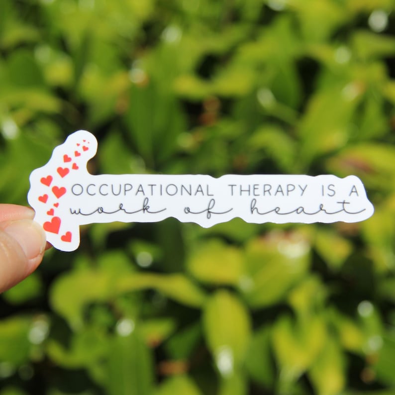 Occupational Therapist 10-Sticker Pack, Vinyl Stickers, Laptop Stickers, OT Sticker, Gift for Occupational Therapist,Occupation Stickers Work of Heart