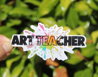 Art Teacher Sticker, Decal, Teacher Sticker, Laptop Sticker, Gift for Art Teacher, Art Teacher Sticker, Educator Gift