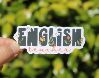English Teacher Sticker, Decal, Teacher Sticker, Laptop Sticker, Gift for English Teacher, English Teacher Sticker, Educator Gift