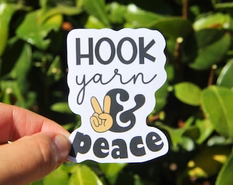 Hook, Yarn & Peace Sticker, Crochet Sticker, Yarn Stickers, Laptop Decal, Knitting Crochet Gift, Funny Crafting Sticker, Gift for Friend