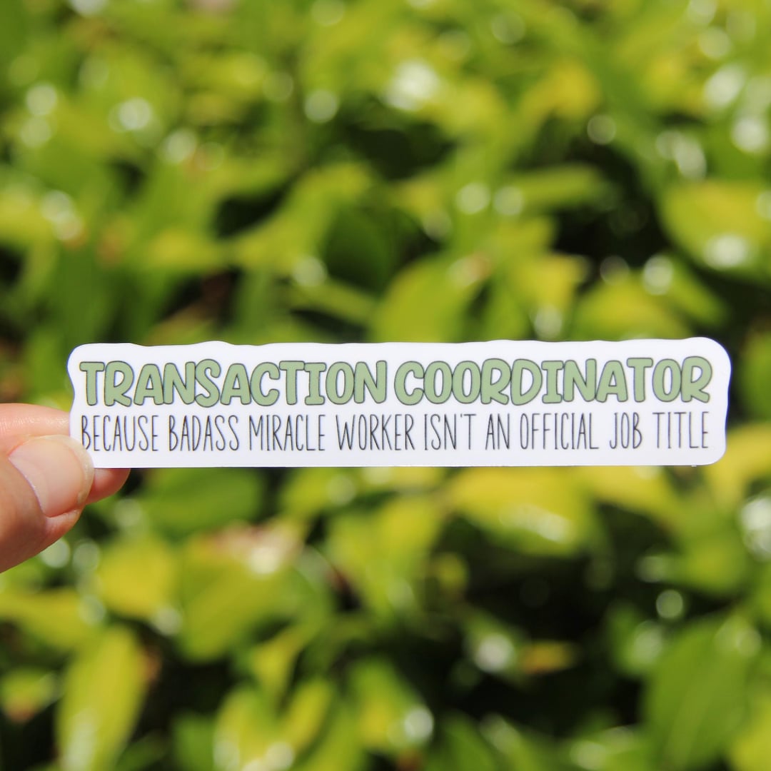Transactional Writing Sticker Transaction Coordinator Sticker, Decal, Vinyl Sticker, Laptop Sticker ...