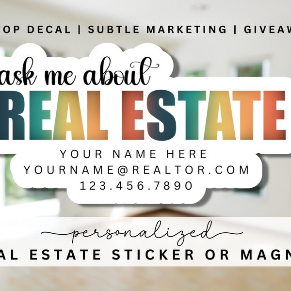 PERSONALIZED Ask Me About Real Estate Sticker or Magnet, Real Estate Decal, Vinyl Sticker, Laptop Sticker, Realtor Magnet, Realtor Sticker