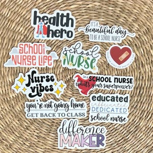 May include: A set of ten colorful stickers with various phrases related to school nurses. The stickers feature phrases like "School Nurse Life", "Health Hero", "Nurse Vibes", "I'm a School Nurse, What's Your Superpower?", "Educated, Caffeinated, Dedicated School Nurse", "It's a Beautiful Day to Be a School Nurse", and "Difference Maker".