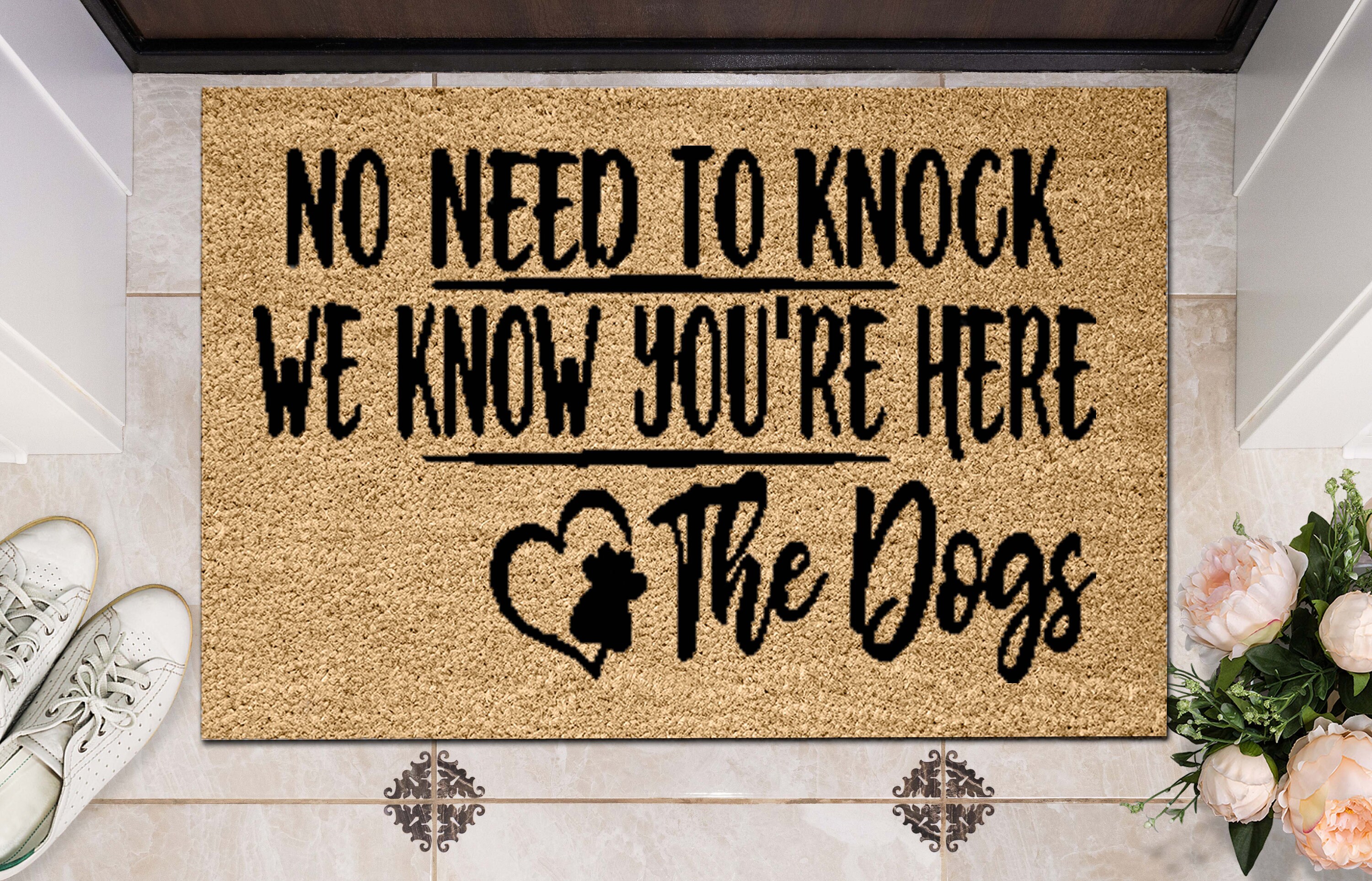 Farmhouse Doormat Pet Friendly Doormat Funny Pet Doormat No Need to Knock We Know You're Here The Dogs Pet Friendly Doormat Dog Doormat