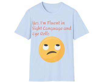 Yes, I'm fluent in...Unisex Softstyle T-Shirt